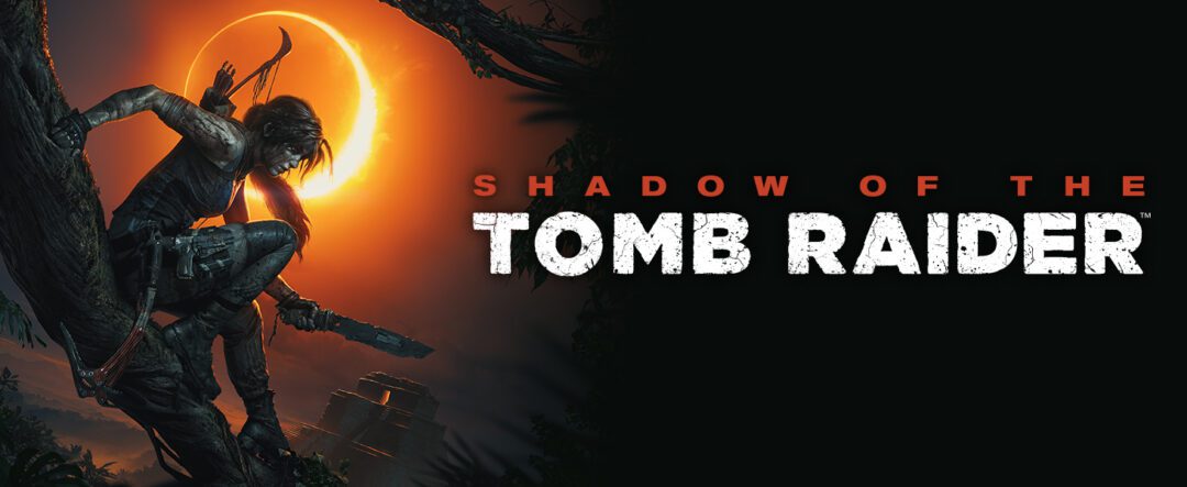 Shadow of the Tomb Raider